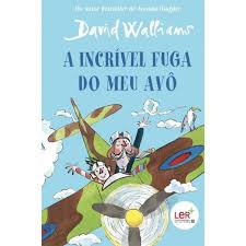 DAVID WALLIANS – A INCRÍVEL FUGA DO MEU AVÔ
