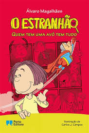 O ESTRANHÃO – Quem tem uma avó tem tudo