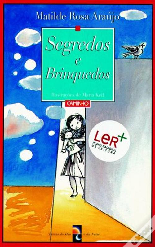 Segredos e Brinquedos – Matilde Rosa Araújo – LER+